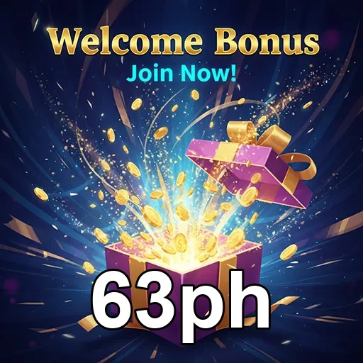 63ph welcome bonus gift 5